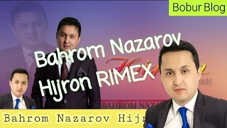 Bahrom Nazarov Hijron rimex | Бахром Назаров Хижрон rimex