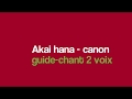 Akai hana   guide chant canon 2 voix