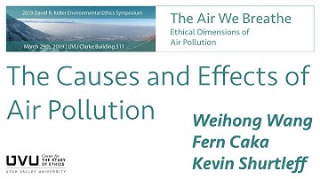The Causes and Effects of Air Pollution; 2019 Environmental Ethics Symposium at UVU