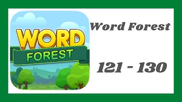 Word Forest Level 121 - 130 Answers