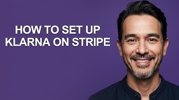 How to Set Up Klarna on Stripe - KevinHowTo