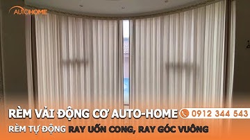 VIDEO RÈM VẢI TỰ ĐỘNG - RÈM CỬA TỰ ĐỘNG TẠI AUTO-HOME