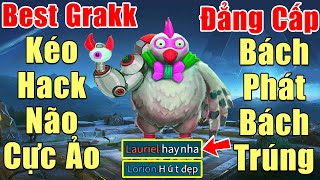 [Gcaothu] Best Grakk kéo hack não khiến 2 team thốt lên vì quá hay - Đẳng cấp bách phát bách trúng