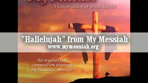 My Messiah - Hallelujah