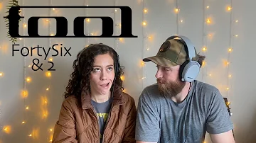 Tool Forty Six & 2 | Reaction
