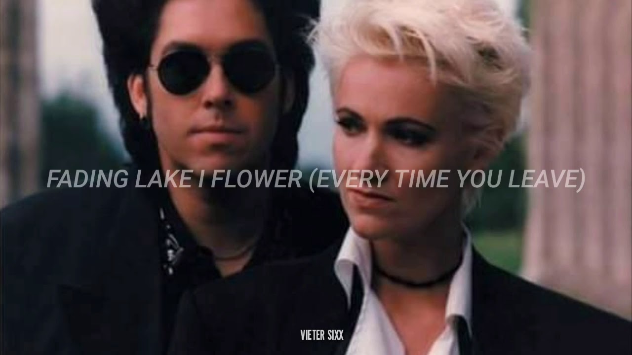 FADING LIKE A FLOWER (EVERY TIME YOU LEAVE) - ROXETTE [SUB. ESPAÑOL - Roxette Fading Like A Flower Every Time You Leave