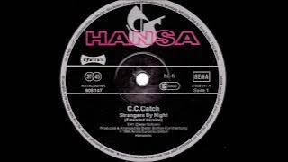 C.C.CATCH - Strangers By Night  (Aussie DJ Remix)