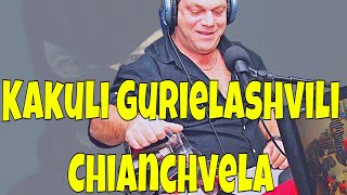 Kakuli Gurielashvili - Chianchvela Daejaxa Spilos