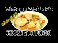 Vintage Wolfe Pit makes Semi-Homemade Chicken and Dumplings | NATIONAL DUMPLING DAY | The Wolfe Pit
