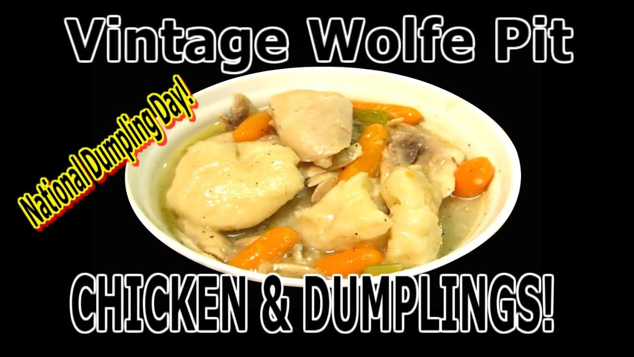 Vintage Wolfe Pit makes Semi-Homemade Chicken and Dumplings | NATIONAL DUMPLING DAY | The Wolfe Pit