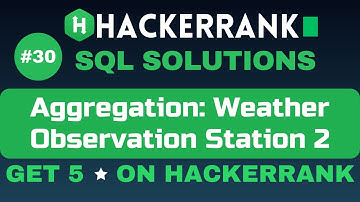 Weather Observation Station 2 | SQL SOLUTIONS | Get 5 🌟 on HackerRank | SQL Tutorial ✅ @AzharEdTech