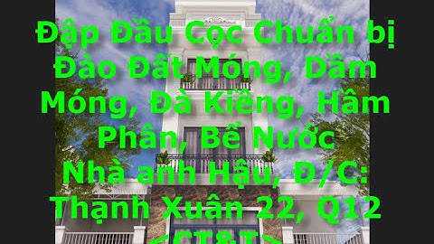 [CT&T] Đập Đầu Cọc Chuẩn bị Đào Đất Móng, Dầm Móng, Đà Kiềng | Xây Nhà Trọn Gói | Chìa Khóa Trao Tay