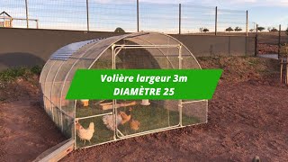 Volière 3m- diamètre 25 - Serres la Française