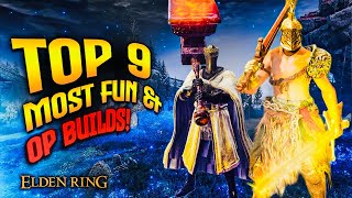 Elden Ring: TOP 9 Most Fun & OP Builds!