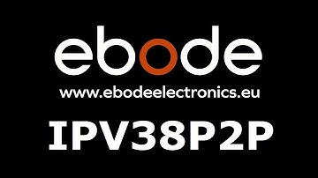 ebode IPV38P2P product video