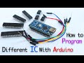 Easiest way to Program Different ICs with Arduino,  Such as #Attiny85, #Atmega 8 So on.