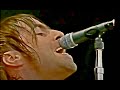 Oasis - Stop Crying - Live at T in The Park 2002