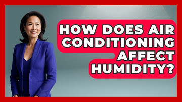How Does Air Conditioning Affect Humidity? - Civil Engineering Explained