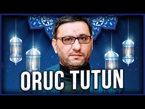 Oruc tutun - Hacı Şahin - Şəban ayı 2023