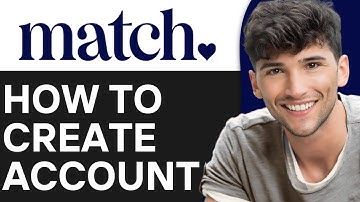 How To Create An Account On Match.com (2024)