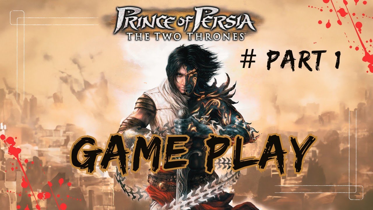 Nostalgia Game - Prince of Persia The Two Thrones