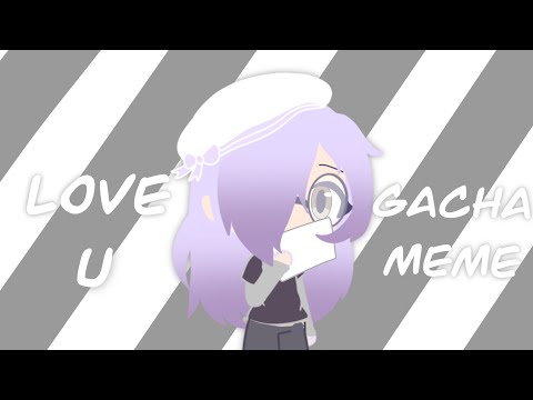 love-u-meme-(gacha-life)-|-valentine’s-day-special!