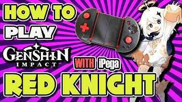 HOW TO PLAY GENSHIN IMPACT WITH GAME CONTROLLER - iPega RED KNIGHT / PG-9087s