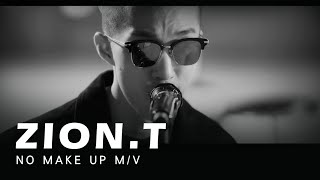 [HD繁中字] ZION.T (자이언티) - No Make Up M/V