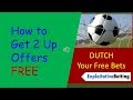 How to Get 2 Up Bookmakers Offers FREE