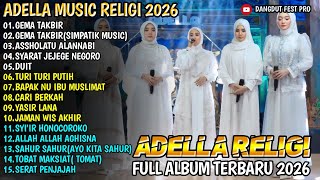 Gema Takbir  Asholatu Alannabi  Syarat Jejege Negoro  Adella Grils   Adella  Religi 2026 