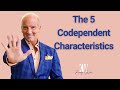 Codependency the 5 core characteristics