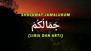 TERBAIK |Sholawat  jamalukum| SYA'IR LIRIK DAN TERJEMAH JAMALUKUM