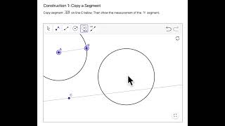 Geogebra Construction 1 - Congruent Segment