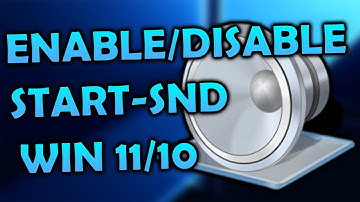 How To Enable/Disable The Startup Sound in Windows 11/10