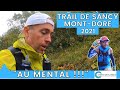 Trail de sancy montdore 63 au mental  63km 3500m d  26092021 avec salah de cryobourges