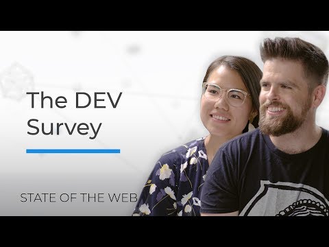 The DEV Survey - The State of the Web