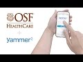 OSF Healthcare... meet Yammer