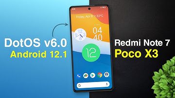 Install DotOS v6.0 Android 12.1 on Redmi Note 7 & Poco X3 ⚡⚡