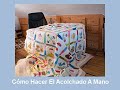 Cómo Hacer El Acolchado A Mano - Patchwork