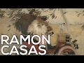 Ramon Casas: A collection of 104 paintings (HD)