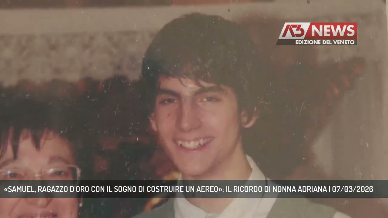 «SAMUEL, RAGAZZO D'ORO CON IL SOGNO DI COSTRUIRE UN AEREO»: IL RICORDO DI NONNA ADRIANA | 07/03/2026