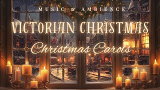 (NO MID-ROLL ADS) Victorian Christmas | Soft Piano Christmas Carols | Xmas Music & Ambience by FanTaisia Ambience 169,972 views 4 months ago 10 hours