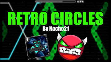 NINE CIRCLES GREEN! [DEMON] Retro Circles by Nacho21 |  3 coins | Geometry Dash 2.0
