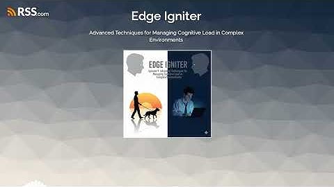 Advanced Techniques for Managing Cognitive Load in Complex Environments