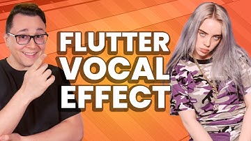 How to Make a Flutter Vocal Effect Like Billie Eilish