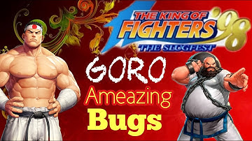 Kof 98 Goro Daimon Ameazing Bugs For Chang By Comboboyzz Pakistan