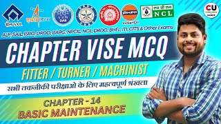 Chapter-14 | Basic Maintenance | FITTER Chapter vise MCQ Series | ISRO, ALP, SAIL, NCL, CITS, ITI,