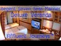 Regent Seven Seas Mariner Deluxe Veranda Suite Tour Regent Seven Seas Mariner Deluxe Veranda Suite Tour
