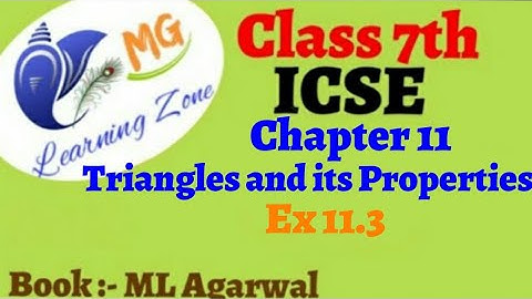 Class 7th ICSE Math | Ch 11 -Triangles and its properties | Ex 11.3