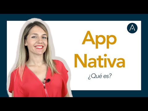 Video: ¿Qué es la aplicación nativa?